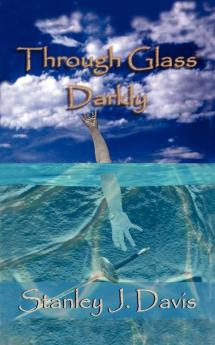 Through Glass Darkly