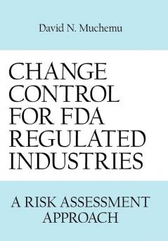 Change Control for FDA Regulated Industries