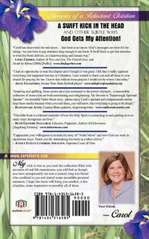 Headlights Dead Ahead Tornado Warnings a Swift Kick in the Head and Other Subtle Ways God Gets My Attention!: Memoirs of a Reluctant Christian