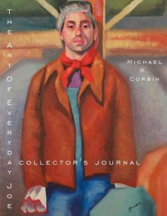 The Art of Everyday Joe: A Collector's Journal