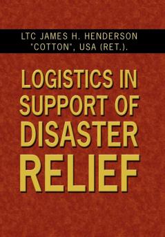 Logistics in Support of Disaster Relief