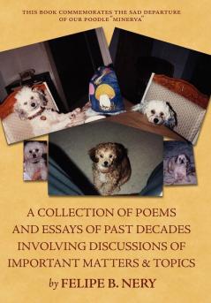 A collection of poems and essays of past decades involving discussions of important matters & topics