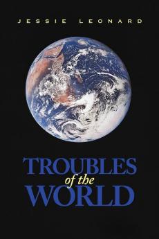 Troubles of the World