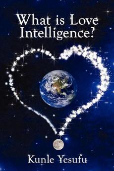 What Is Love Intelligence?