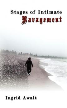 Stages of Intimate Ravagement