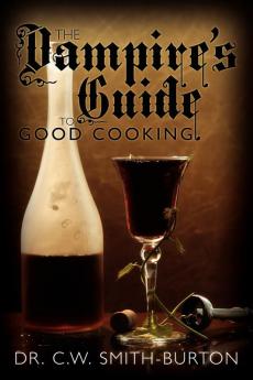 The Vampire's Guide to Good Cooking