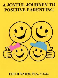 A Joyful Journey to Positive Parenting