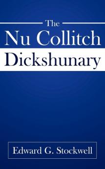 The Nu Collitch Dickshunary