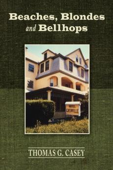 Beaches Blondes and Bellhops