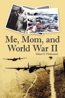 Me Mom and World War II