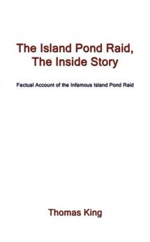 The Island Pond Raid the Inside Story