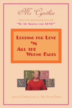 Looking for Love 'n All The Wrong Faces