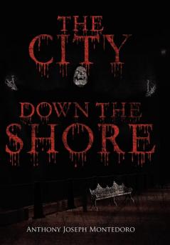 THE CITY DOWN THE SHORE