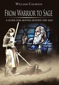 From Warrior to Sage