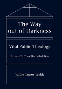 The Way out of Darkness