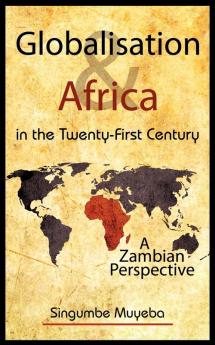 Globalisation and Africa in the Twenty-First Century