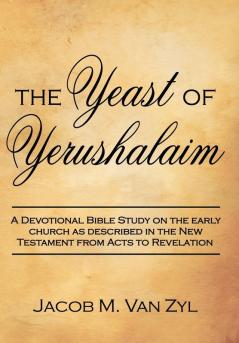 The Yeast of Yerushalaim