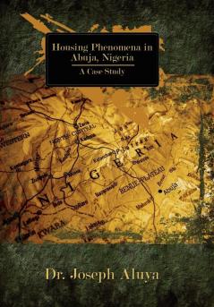Housing Phenomena in Abuja Nigeria