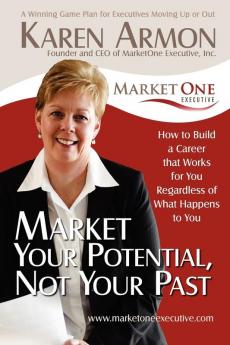 Market Your Potential Not Your Past