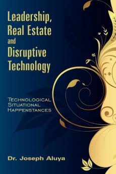 Leadership Real Estate and Disruptive Technology