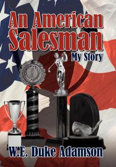 An American Salesman: My Story