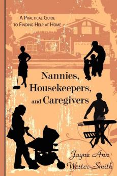 Nannies Housekeepers and Caregivers