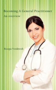 Becoming a General Practitioner