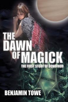 The Dawn of Magick