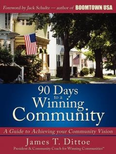 90 Days to a Winning Community