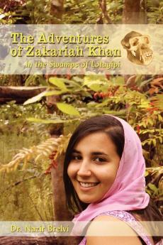 The Adventures of Zakariah Khan: In the Swamps of Lotagipi