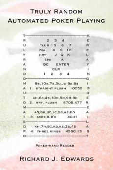 Truly Random Automated Poker Playing