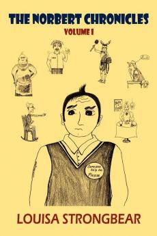 The Norbert Chronicles Volume I