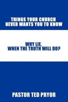 Things Your Church Never Wants You to Know