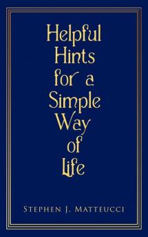 Helpful Hints for a Simple Way of Life