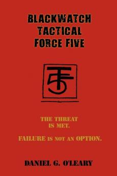 Blackwatch Tactical Force Five