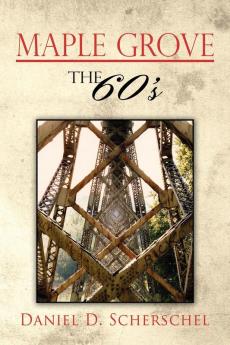 Maple Grove The 60's