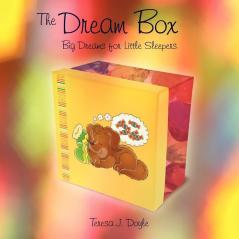 The Dream Box: Big Dreams for Little Sleepers