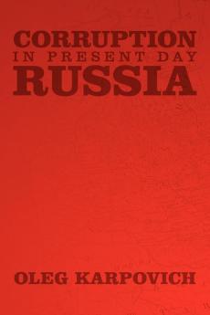 Corruption in Present Day Russia