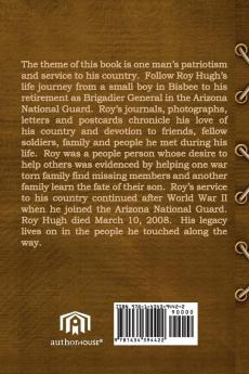 Roy Hugh: The Boy from Bisbee That Went to War PFC to Brigadier General