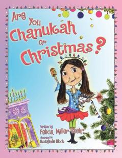 Are You Chanukah or Christmas?