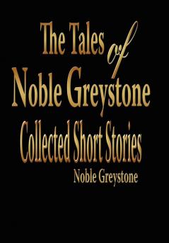 The Tales of Noble Greystone