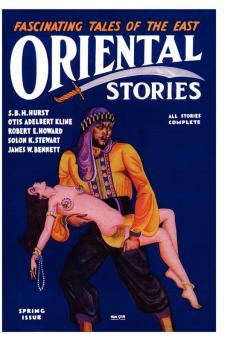 Oriental Stories Vol 1 No. 4 (Spring 1931)