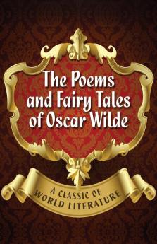 The Poems and Fairy Tales of Oscar Wilde