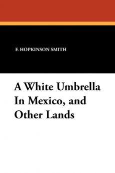 A White Umbrella in Mexico and Other Lands