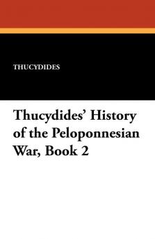 Thucydides' History of the Peloponnesian War Book 2