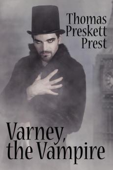 Varney the Vampire or The Feast of Blood (One Volume Edition)