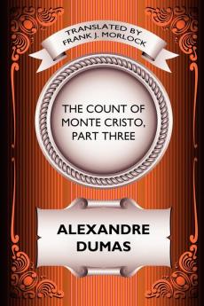 The Count of Monte Cristo Part Three