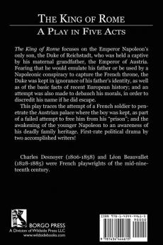 The King of Rome: A Play in Five Acts