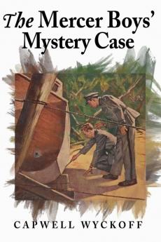 The Mercer Boys' Mystery Case