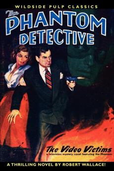 The Phantom Detective in The Video Victims